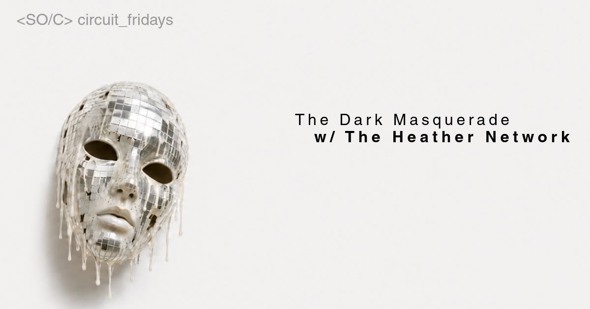 SO/C.Circuit Fridays Dark Masquerade featuring The Heather Network event banner.